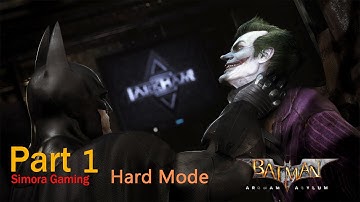 Batman:  Arkham Asylum - Return to Arkham  ( Hard Mode - Action Game ) Gameplay Walkthrough - Part 1