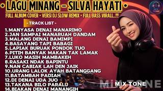 Dj Minang Terbaru 2026 Silva Hayati  Album  Lagu Minang Cover Versi  Bass