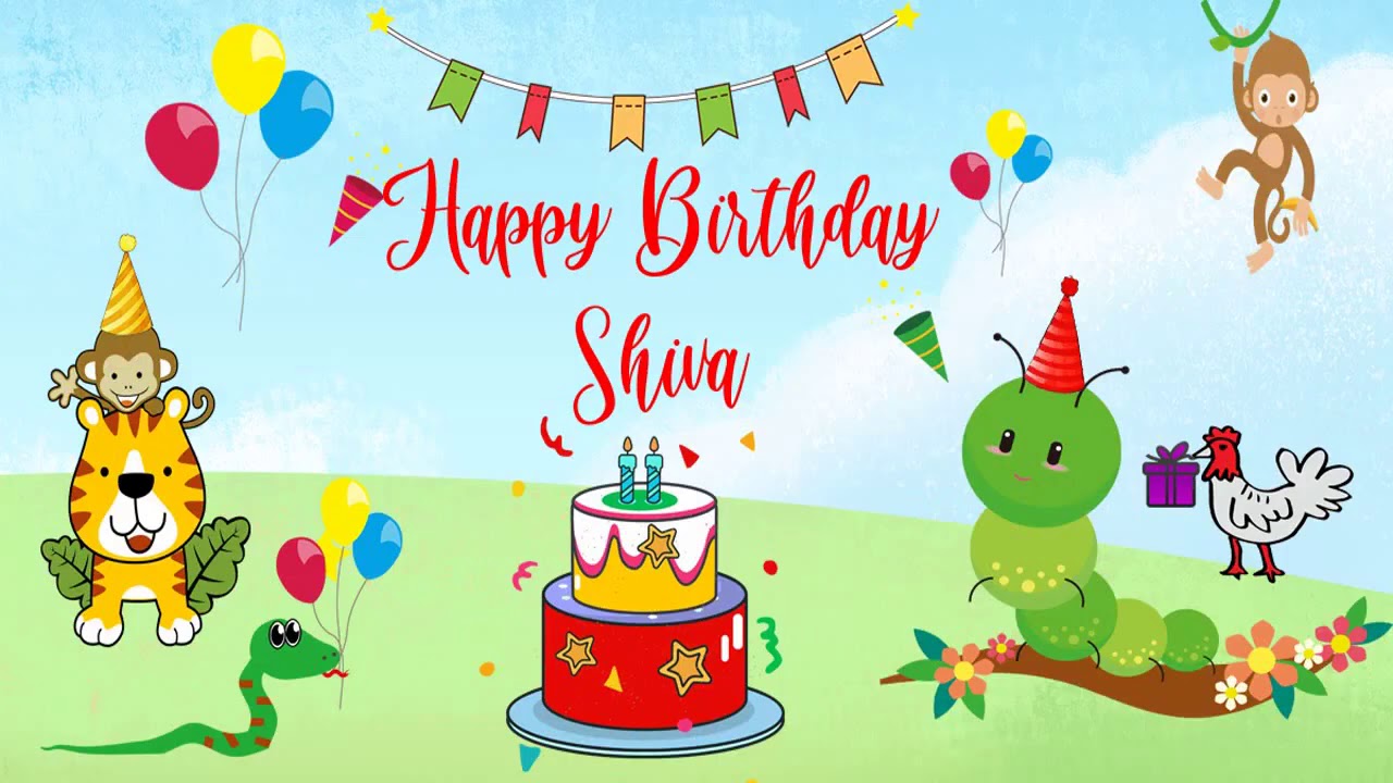 Happy Birthday Shiva Image Wishes Kids Video Animation - YouTube