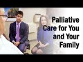 Palliative care for you and your family