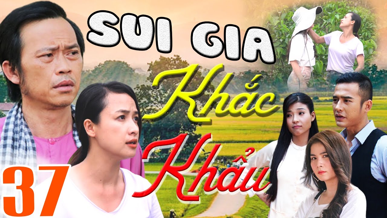 PHIM SUI GIA KHẮC KHẨU - TẬP 37 | PHIM BỘ VIỆT NAM HAY MỚI NHẤT 2023 | HOÀI LINH, LÊ BÊ LA
