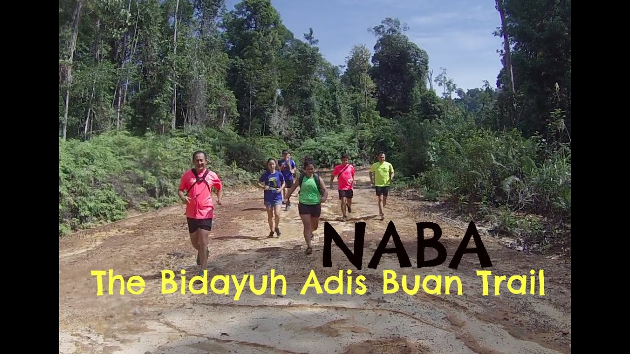 NABA The Bidayuh Adis Buan Trail - YouTube