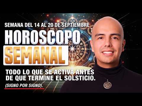 Video Prospectivas Astrológicas: HOROSCOPO Semana del 14 al 20 de SEPTIEMBRE 2026 Claves terapéuticas