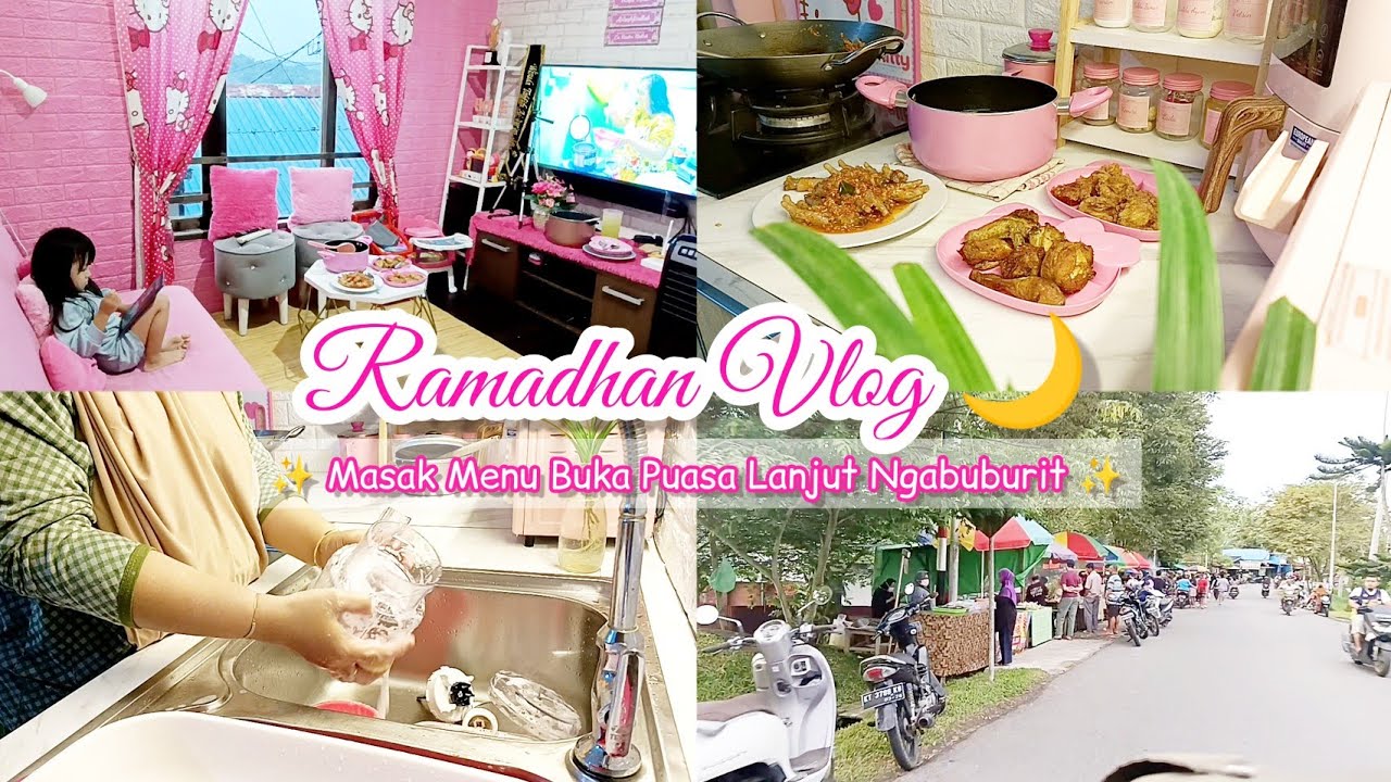 Kegiatan Ibu Rumah Tangga di Bulan Ramadhan 2023 | MENU BUKA PUASA | MASAK MENU BUKA & NGABUBURIT