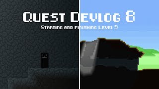 Quest Devlog 8 | Starting and finishing Level 9