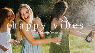 [Music Playlist] powerful girls pop music for positive mood/Positive Feelings and Energy