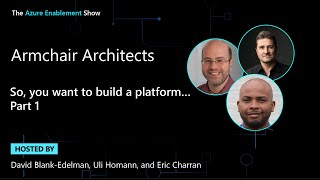 Armchair Architects: So, you want to build a platform … (Part 1)