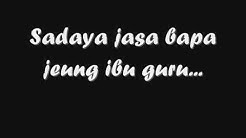 lagu sunda judulna Jasa Bapa Ibu Guru- Ku: Nenk Mey Dayanti  - Durasi: 3:51. 