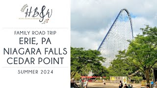 Family Road Trip: Erie, PA, Niagara Falls, and Cedar Point