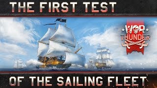 War Thunder: The first test of the sailing fleet