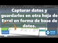 Capturar datos y guardarlos en otra hoja de Excel en forma de base de datos @EXCELeINFO