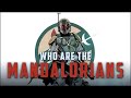 Who Are The Mandalorians?