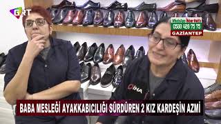 Baba Mesleği Ayakkabıcılığı Sürdüren 2 Kız Kardeşin Azmi