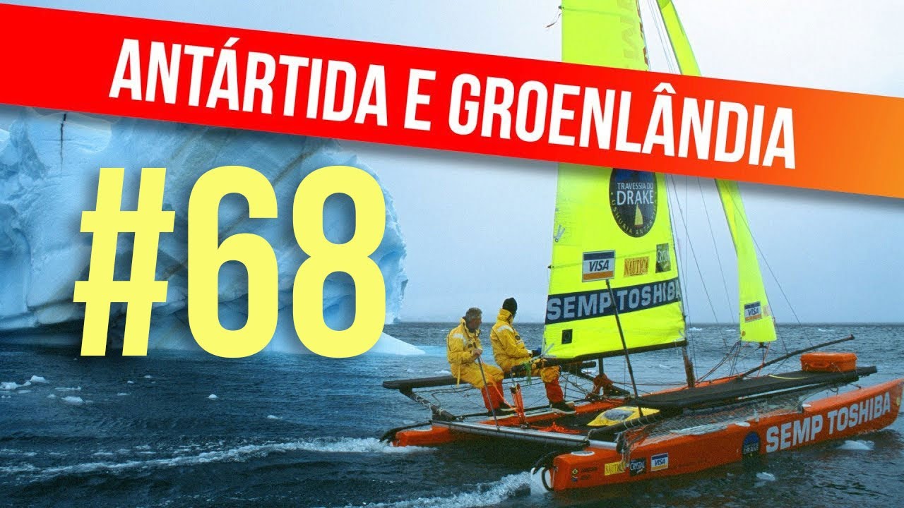 Antártica e Groenlândia em um pequeno veleiro sem cabine | #SAL #68