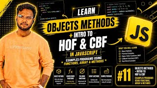 JavaScript Object Methods, HOF & Callback Functions in Telugu 🔥 | Example Programs | JS Course #11