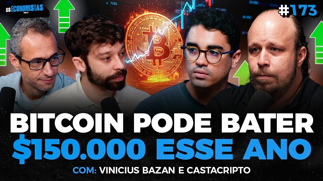 BITCOIN RUMO A $150 MIL? É HORA DE VENDER CRIPTOS? (Bazan e Castacrypto) |  Os Economistas 173