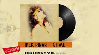 İpek Pınar - Canım Dediklerim Resimi