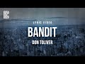 Don Toliver - Bandit | Lyrics