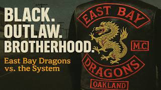 East Bay Dragons: The Black Motorcycle Club That Changed the Game