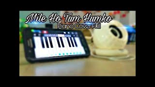 Mile Ho Tum Humko: COVER: Instrumental. New Piano Cover Song. screenshot 4