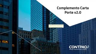 Complemento Carta Porte 2.0 by Ejecutivo CONTPAQi 938 views 2 years ago 1 hour, 32 minutes
