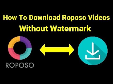 How To Download Roposo Videos Without Watermark