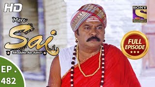 Mere Sai - Ep 482 - Full Episode - 30th July, 2019
