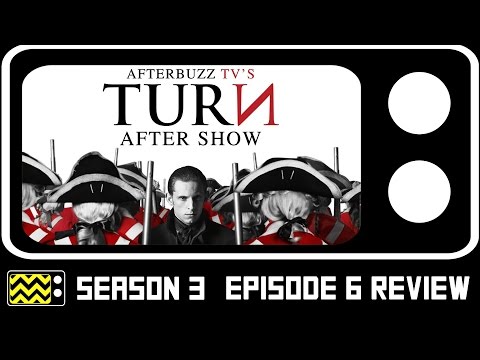 Turn Season 3 Episode 6 Review & After Show | AfterBuzz TV