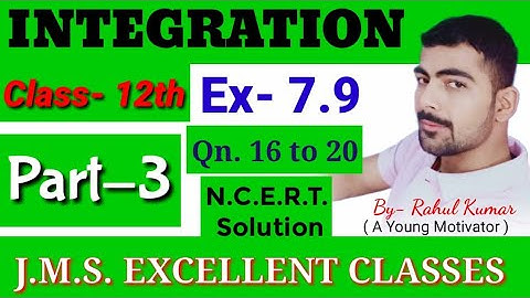 CLASS- XIIth//NCERT SOLUTION//PART- 3 // Qn.-16 to 20 //EX- 7.9(DEFINITE INTEGRATION)//BY- RAHUL SIR