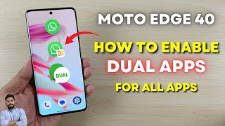 Moto Edge 40 5G : How To Enable Dual Apps For All Apps screenshot 5