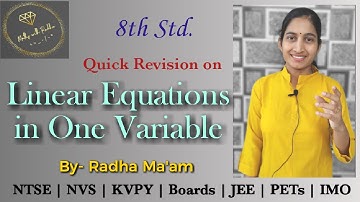 Linear Equation in One Variable Quick Revision by Radha Ma