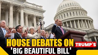 LIVE: House debates on Trump’s ‘Big Beautiful Bill’ ahead of Final vote |US|tax-cut bill |Republican