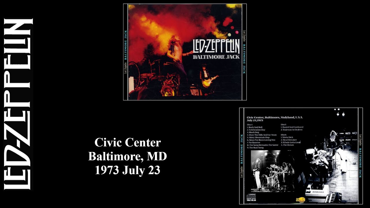 Led Zeppelin - 1973 July 23 - Civic Center - Baltimore, MD (Aud)