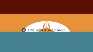 First Baptist Church of Keene - Worship Service 08/30/2026