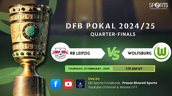LIVE - DFB Pokal Quarter Final - RB Leipzig vs Wolfsburg