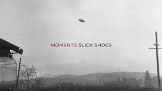 Watch Slick Shoes Moments video