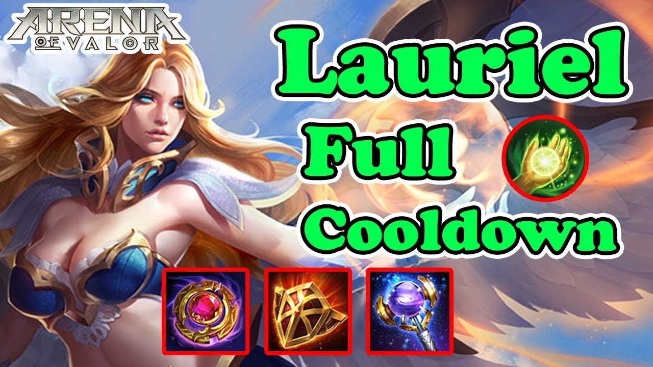 Lauriel Full Cooldown - Arena Of Valor