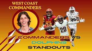 Who Stood Out vs the Dolphins // West Coast Commanders