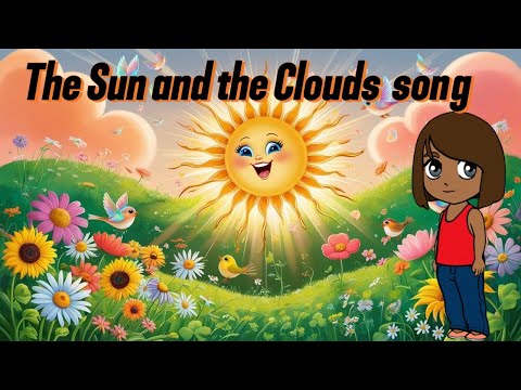 The Sun and the Clouds ☀️☁️ | Fun Kids’ Rhyme About Friendship & Nature’s Magic!