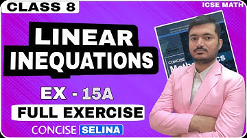 Linear Inequations  | Class 8th Math Exercise 15A | Concise Selina Math | ICSE MATH - Manish Kaushik