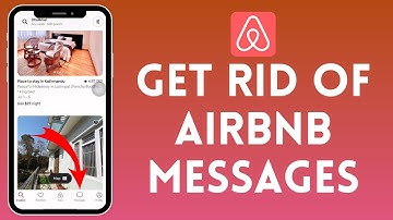 How to Get Rid of Messages on Airbnb 2024