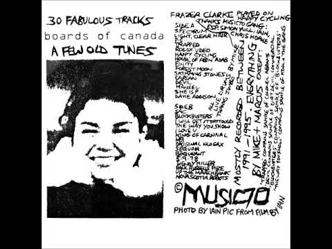 Boards of Canada - A Few Old Tunes Vol. 1 (1996) HQ