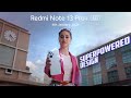 Redmi note 13 pro 5g  superpowered design