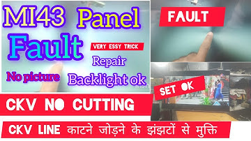 MI43"L43M4-4AIN/Mi43 inch led tv panel problem/ckv /43led tv display problem/no picture panel repair