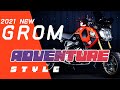 2021新型グロム(GROM) ADVENTURE STYLE 【タイHONDA/カスタムパーツ/5速】