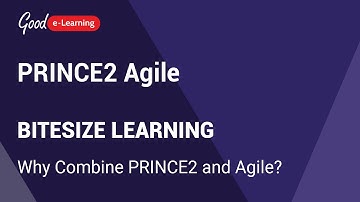 PRINCE2 Agile Bitesize Learning: Why Combine PRINCE2 and Agile? (PRINCE2 Agile tutorial)