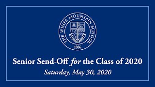 Senior Send-Off for the Class of 2020 at The White Mountain School