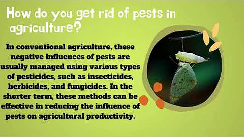 How do you get rid of pests in agriculture?