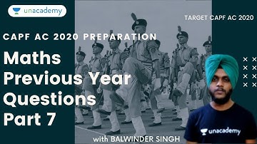 TARGET CAPF AC 2020 | CAPF AC Maths Previous Year Questions - Part 7 | Maths by Balwinder Singh