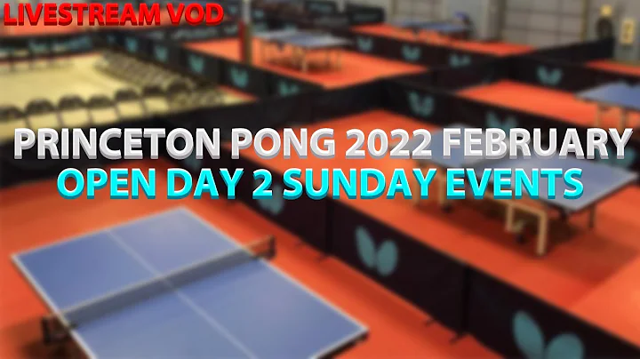 Princeton Pong 2022 February Open U2300 Finals Bil...